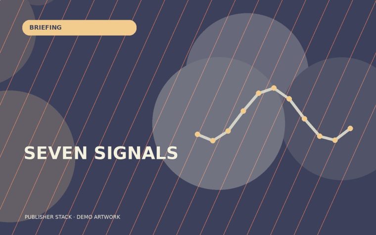 Seven signals worth watching in the week ahead